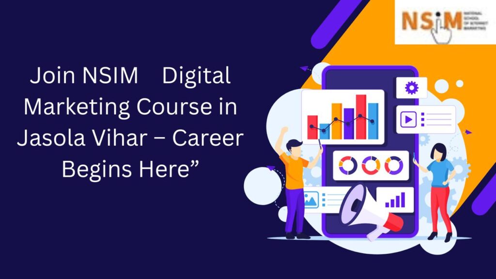 Digital Marketing Course in Jasola Vihar