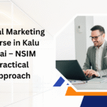 Digital Marketing Course in Kalu Sarai – NSIM’s Practical Approach