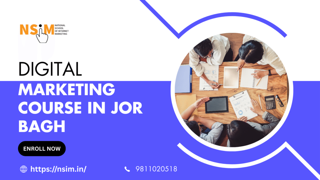 Digital Marketing Course in Jor Bagh