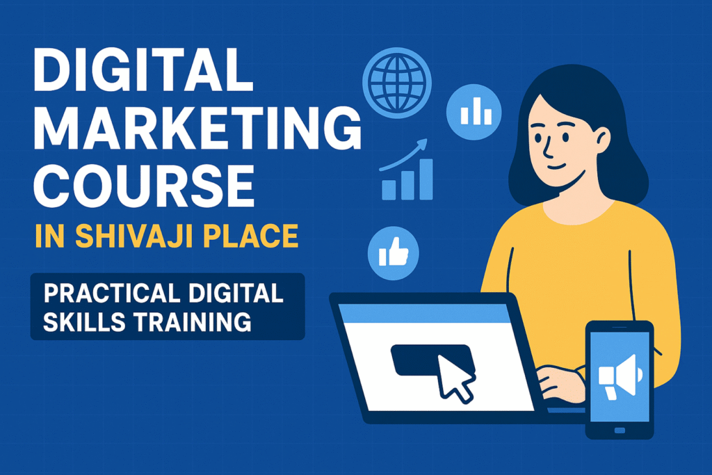 Digital Marketing Course in Shivaji Place