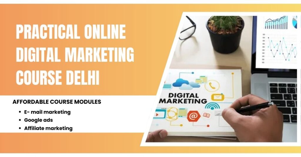 Practical Online Digital Marketing Course Delhi