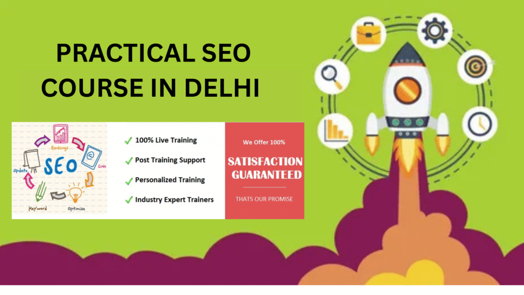 Practical SEO Course in Delhi