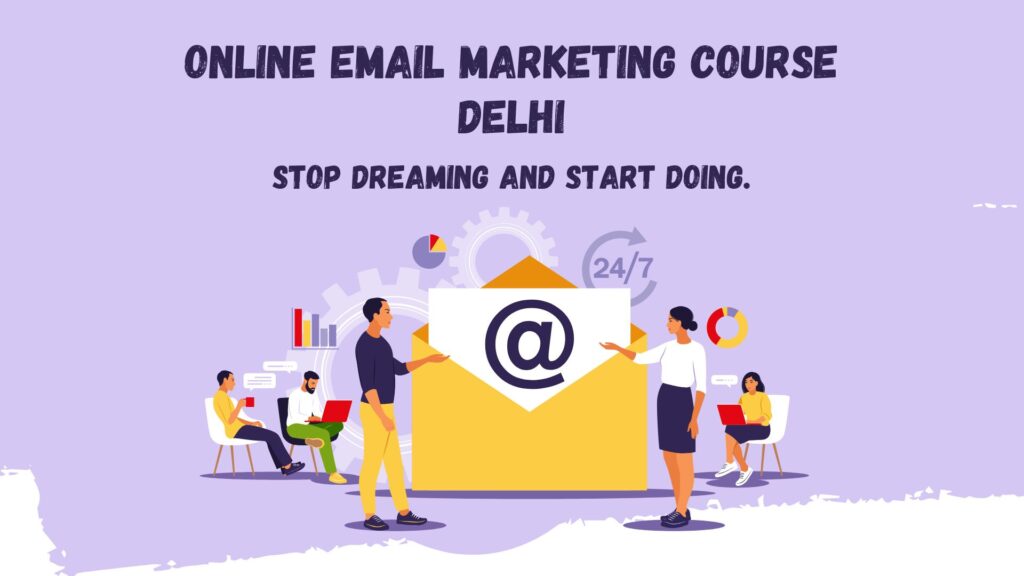 Online Email Marketing Course Delhi
