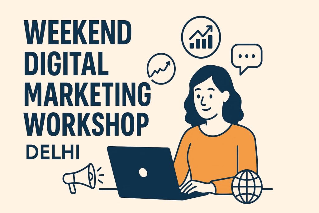 Digital Marketing Workshop Delhi