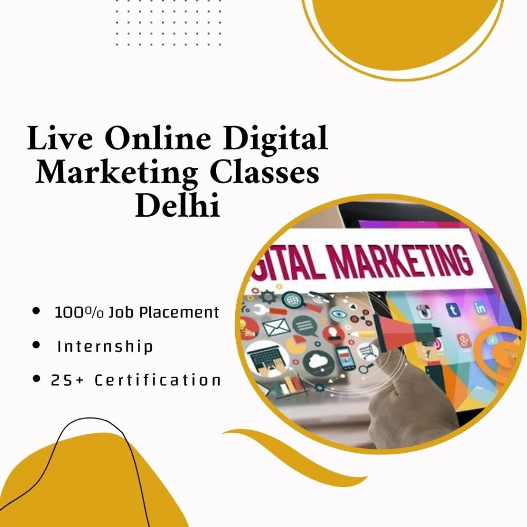 Live Online Digital Marketing Classes Delhi
