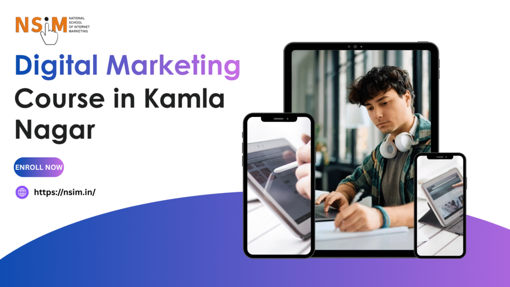 Digital Marketing Course in Kamla Nagar