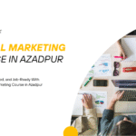 Digital Marketing Course in Azadpur