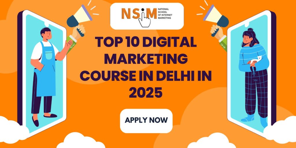 Digital Marketing Course in Delhi – Learn the Skills That Employers Want