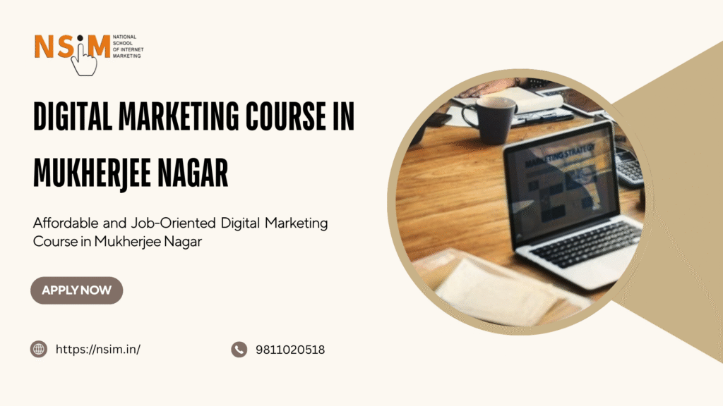 Digital Marketing Course in Mukherjee Nagar