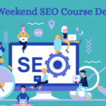 Weekend SEO Course Delhi