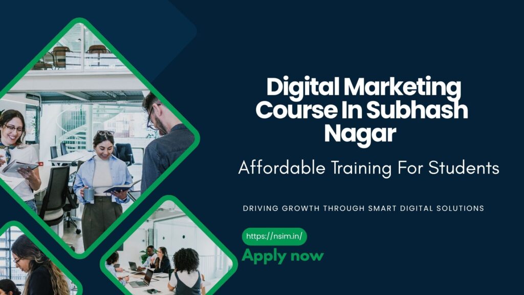 Digital Marketing Course In Subhash Nagar-Affordable Training For Students