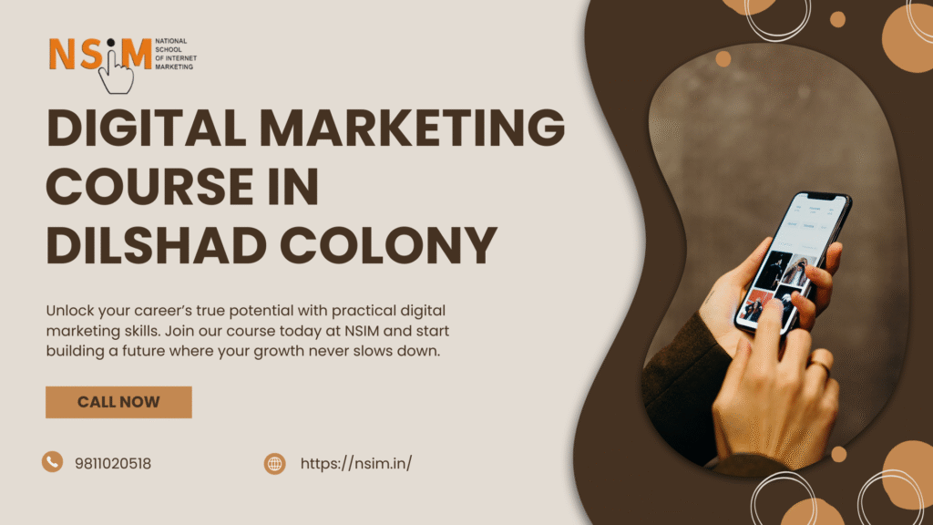 Digital Marketing Course in Dilshad Colony