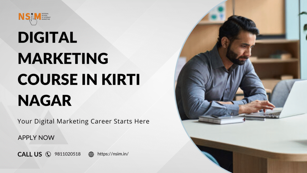 Digital Marketing Course in Kirti Nagar