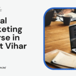 Digital Marketing Course in Preet Vihar