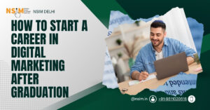 How to Start a Career in Digital Marketing After Graduation
