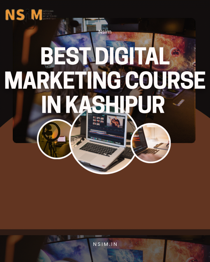 Best Digital Marketing Course in Kashipur