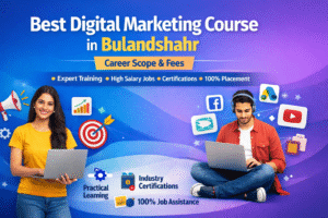 Best Digital Marketing Course in Bulandshahr