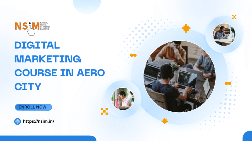 Digital Marketing Course in Aero City