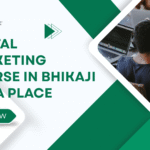 Digital Marketing Course in Bhikaji Cama Place