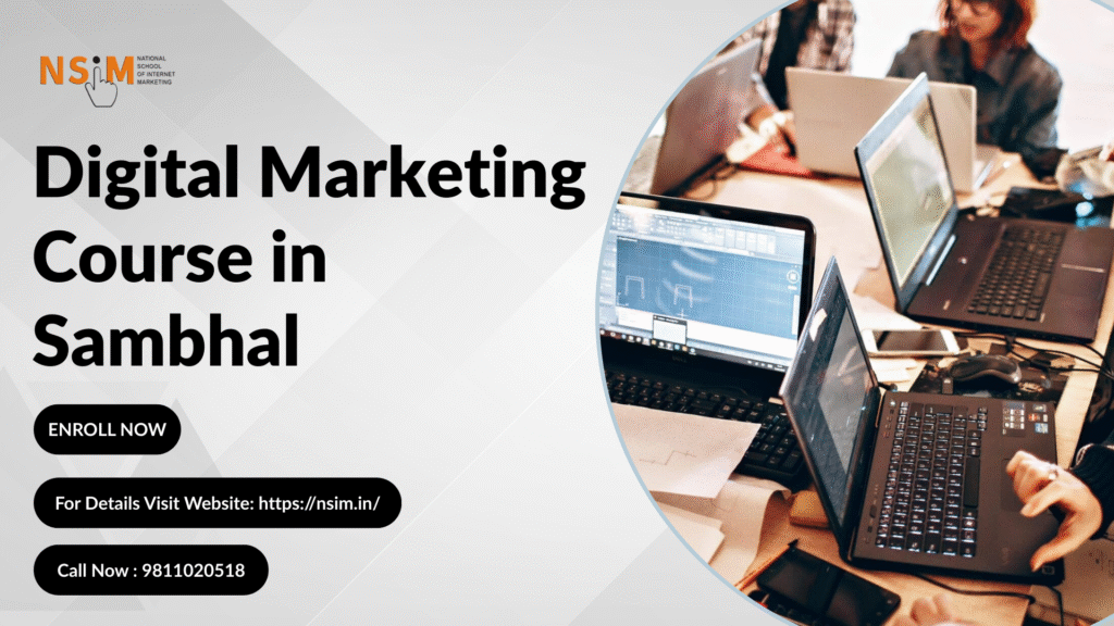 Best Digital Marketing Course in Sambhal