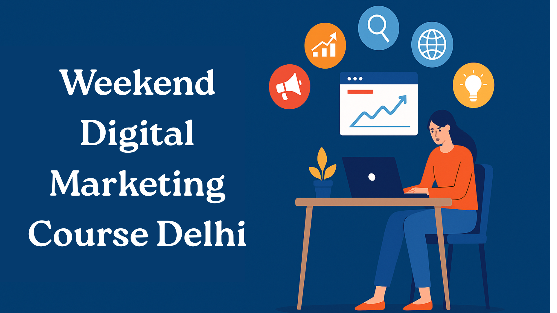 Weekend Digital Marketing Course Delhi